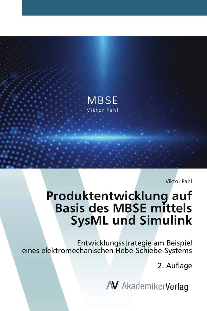Produktentwicklung auf Basis des MBSE mittels SysML und Simulink