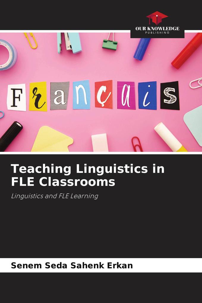 Teaching Linguistics in FLE Classrooms