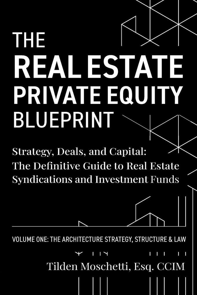 The Real Estate Private Equity Blueprint