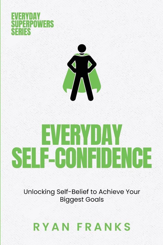Everyday Self-Confidence