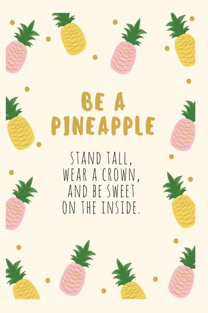 Be a Pineapple