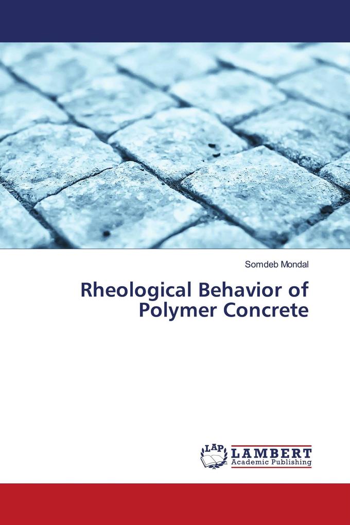 Rheological Behavior of Polymer Concrete