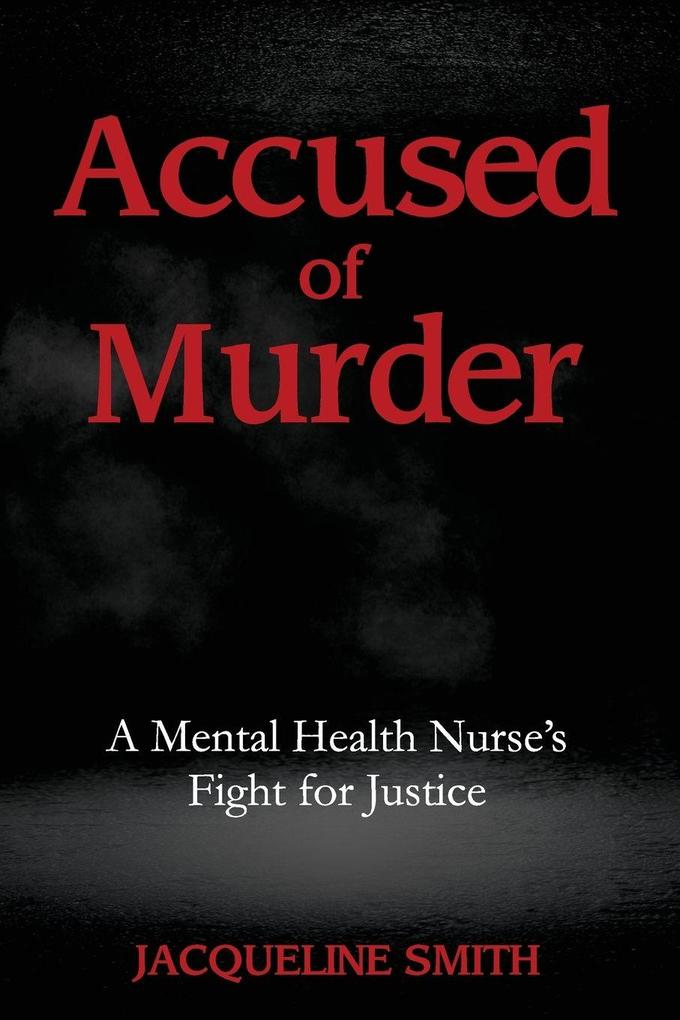 Accused of Murder