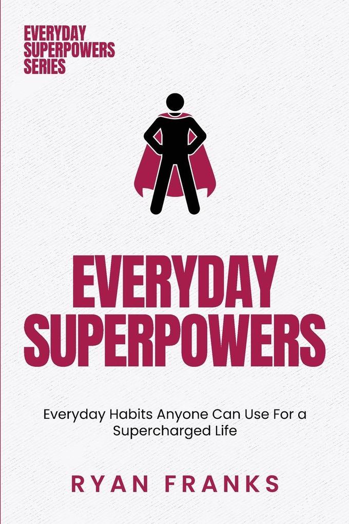Everyday Superpowers