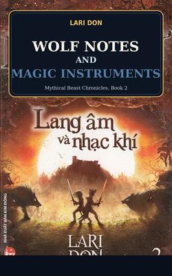 Wolf Notes and Magic Instruments