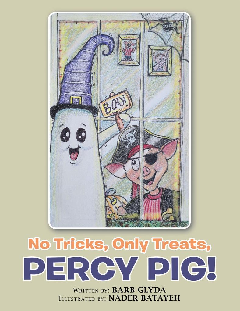 No Tricks Only Treats PERCY PIG!