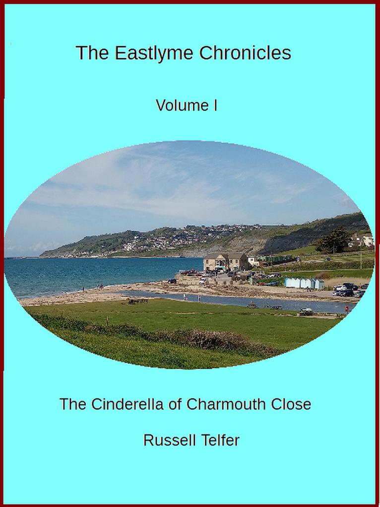 The Cinderella of Charmouth Close