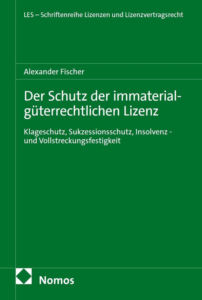 Der Schutz der immaterialgüterrechtlichen Lizenz