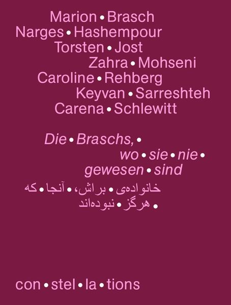 Die Braschs wo sie nie gewesen sind. Eine Theaterarbeit zwischen Teheran und Berlin