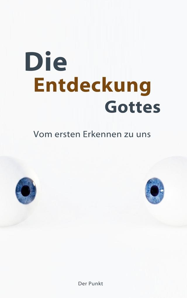 Die Entdeckung Gottes