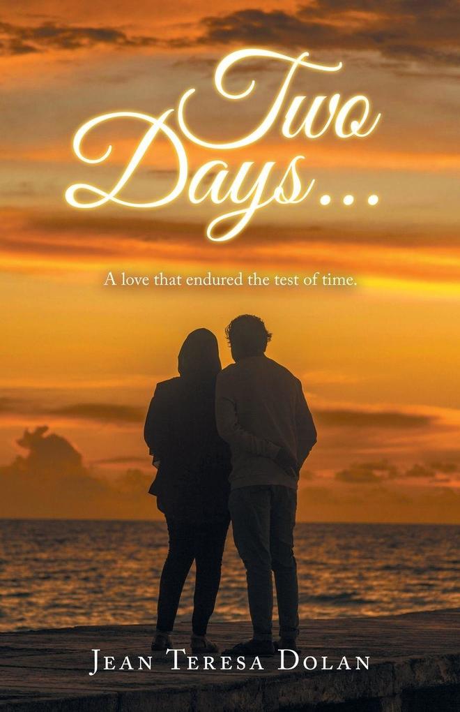 Two Days...