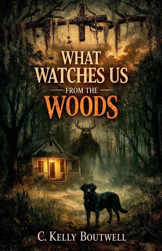 What Watches Us from the Woods