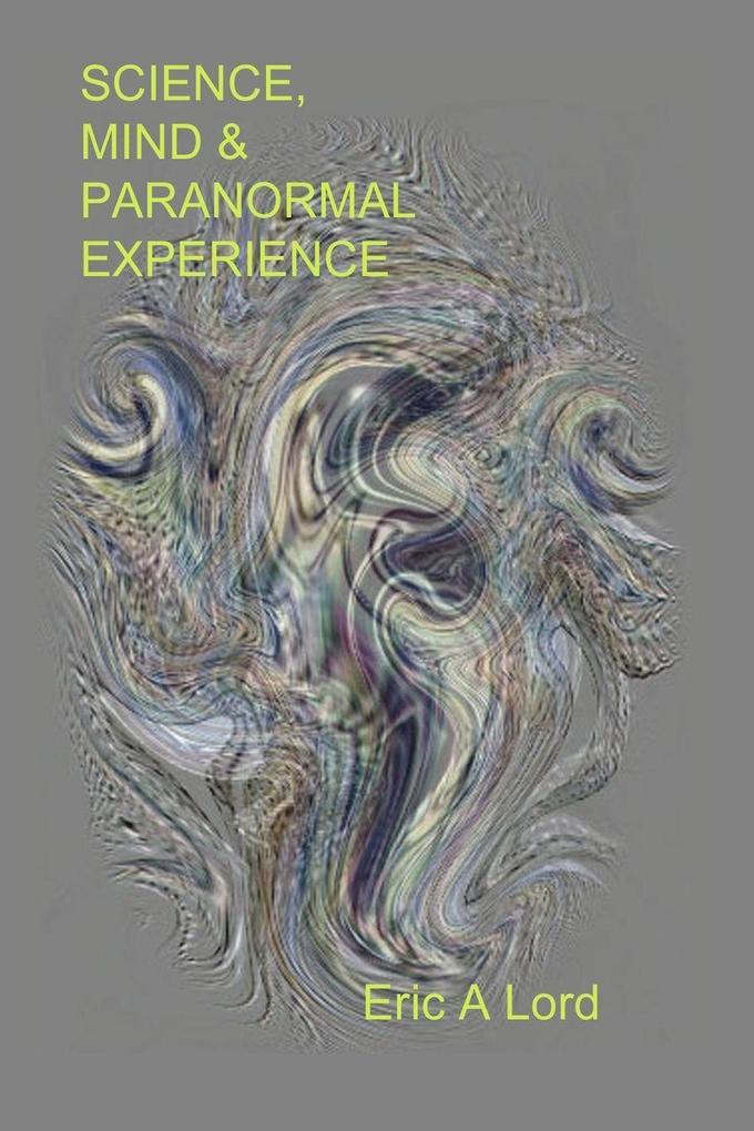 Science Mind and Paranormal Experience