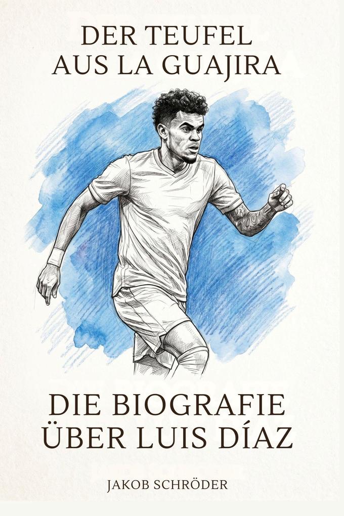 Die Biografie über Luis Díaz