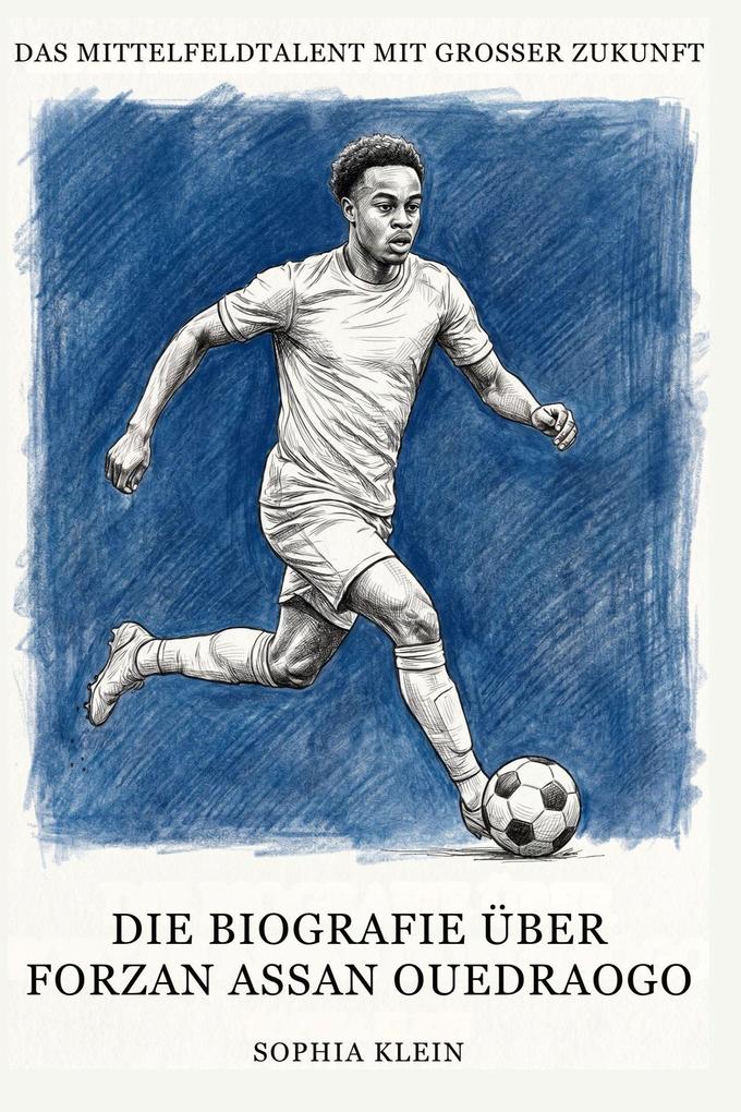 Die Biografie über Forzan Assan Ouedraogo