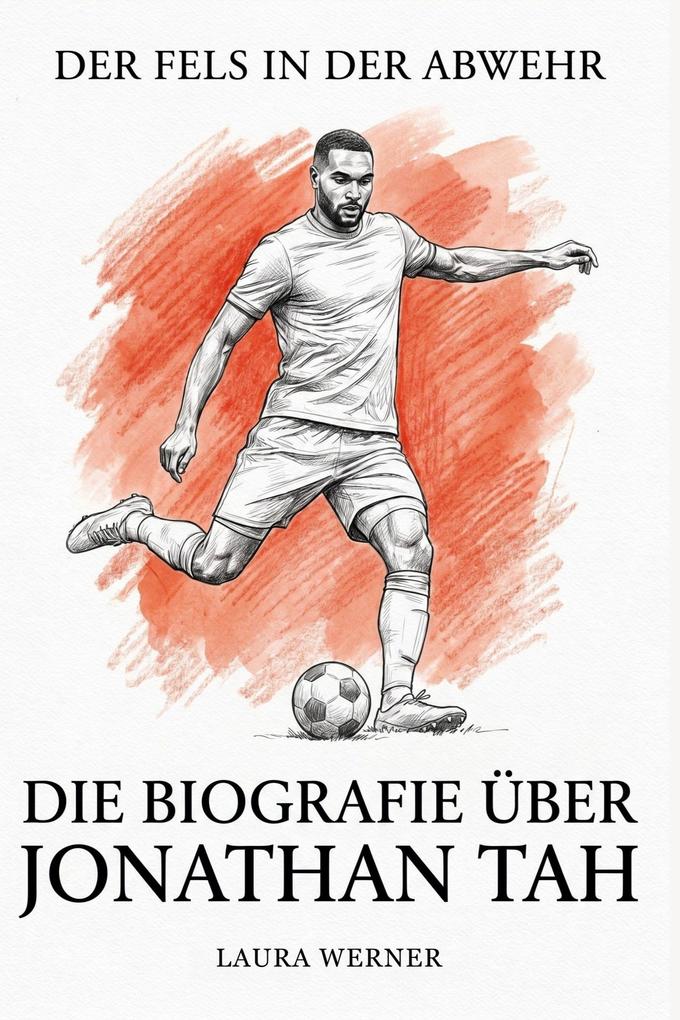 Die Biografie über Jonathan Tah