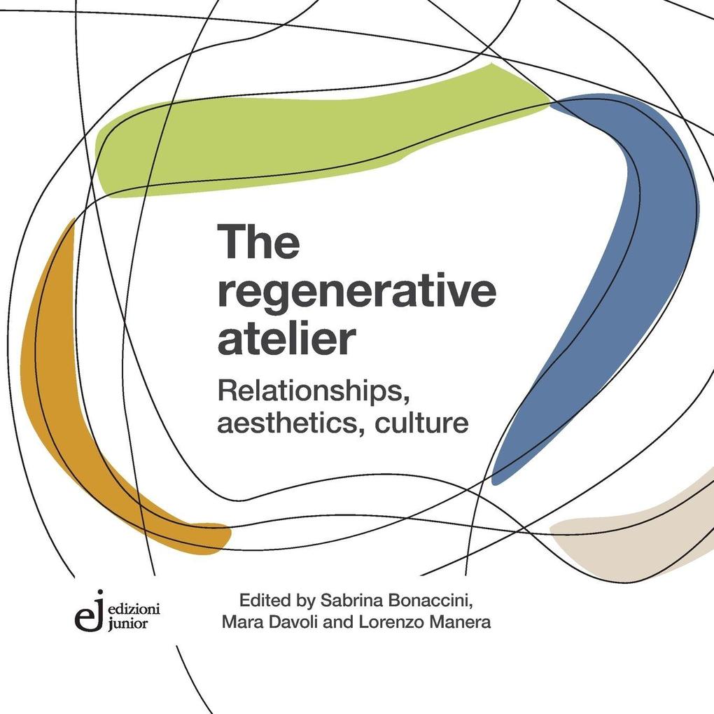 The regenerative atelier