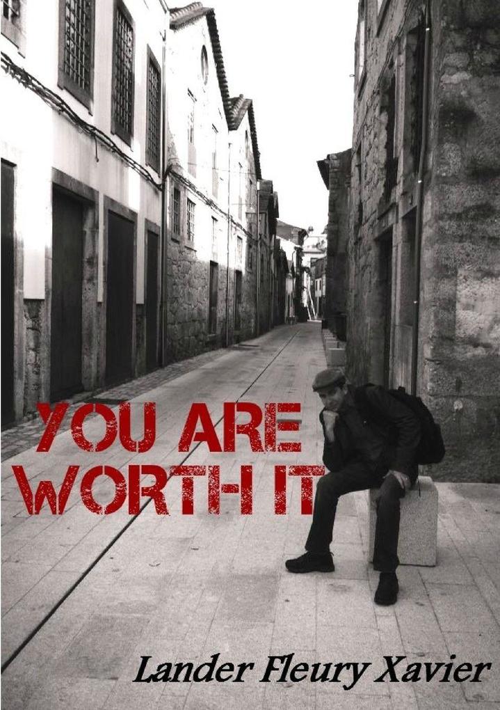 You Are Worth It