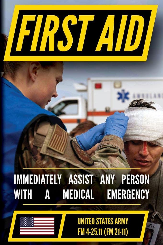 U.S. Army First Aid Manual (FM 4-25.11)