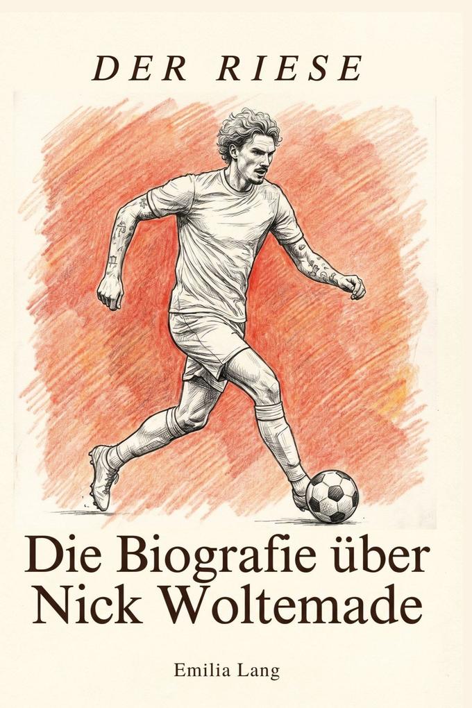 Die Biografie über Nick Woltemade