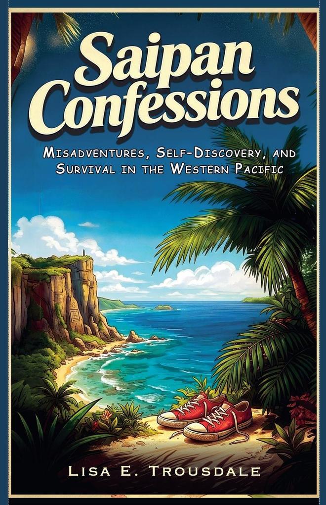 Saipan Confessions