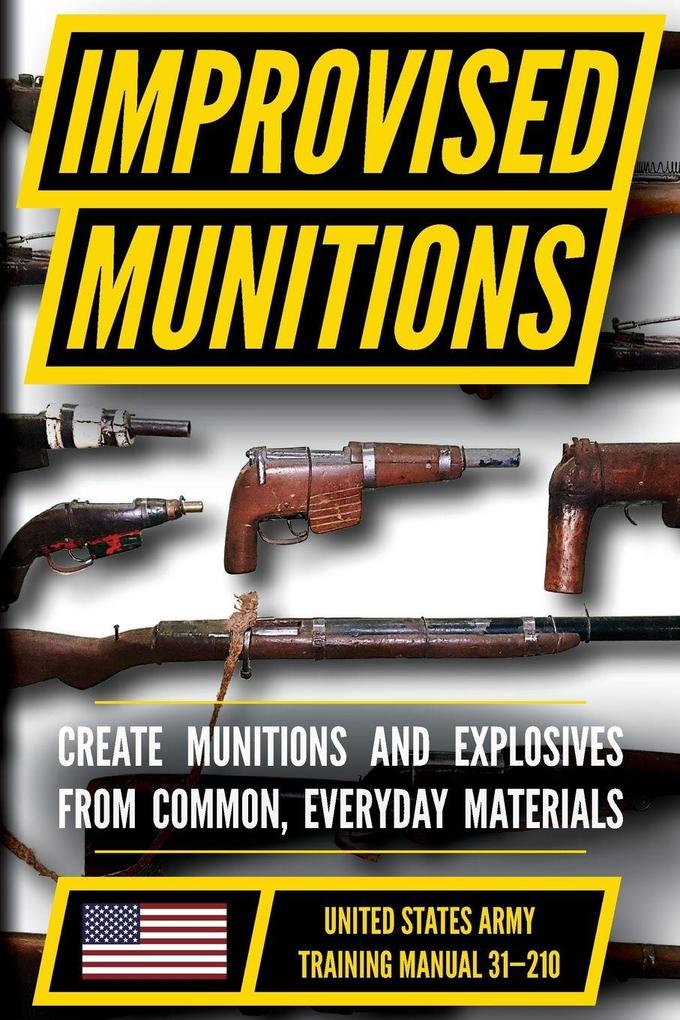 U.S. Army Improvised Munitions Manual (TM 31-210)