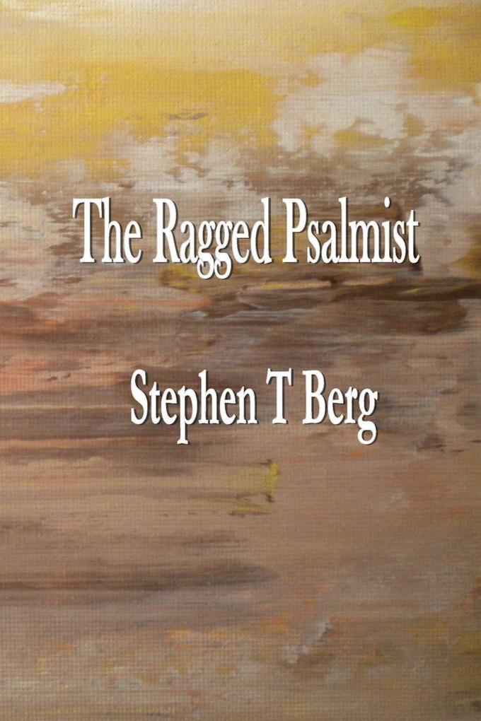 The Ragged Psalmist