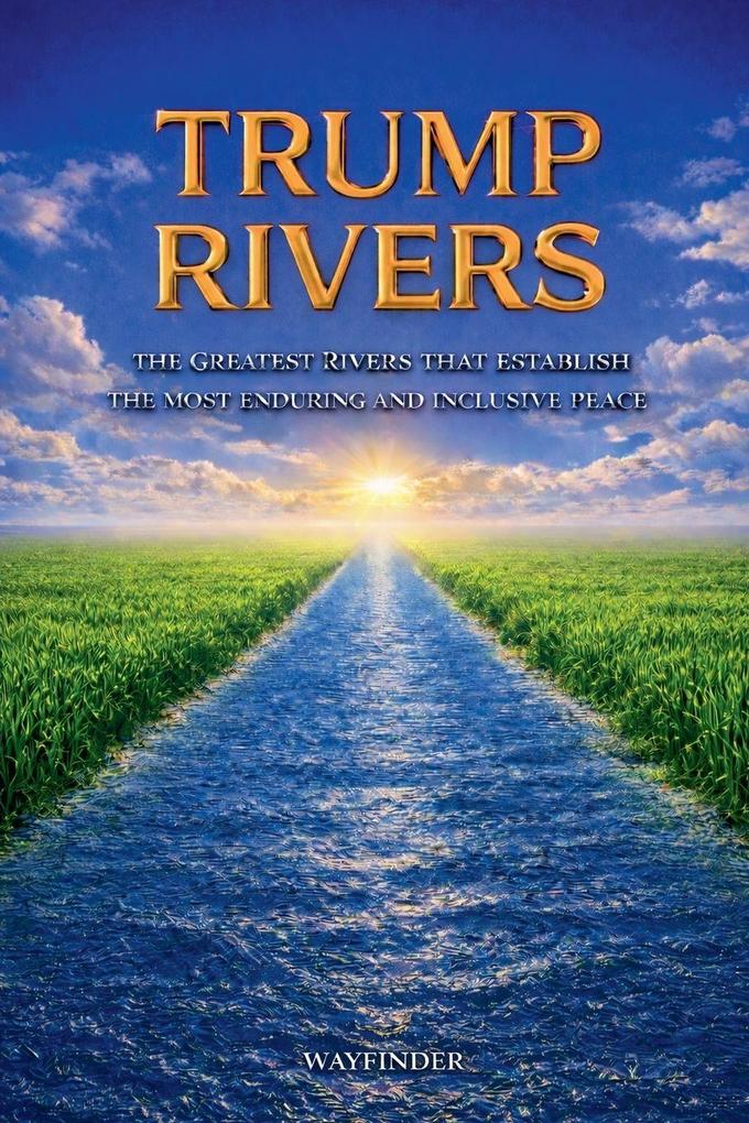 TRUMP RIVERS