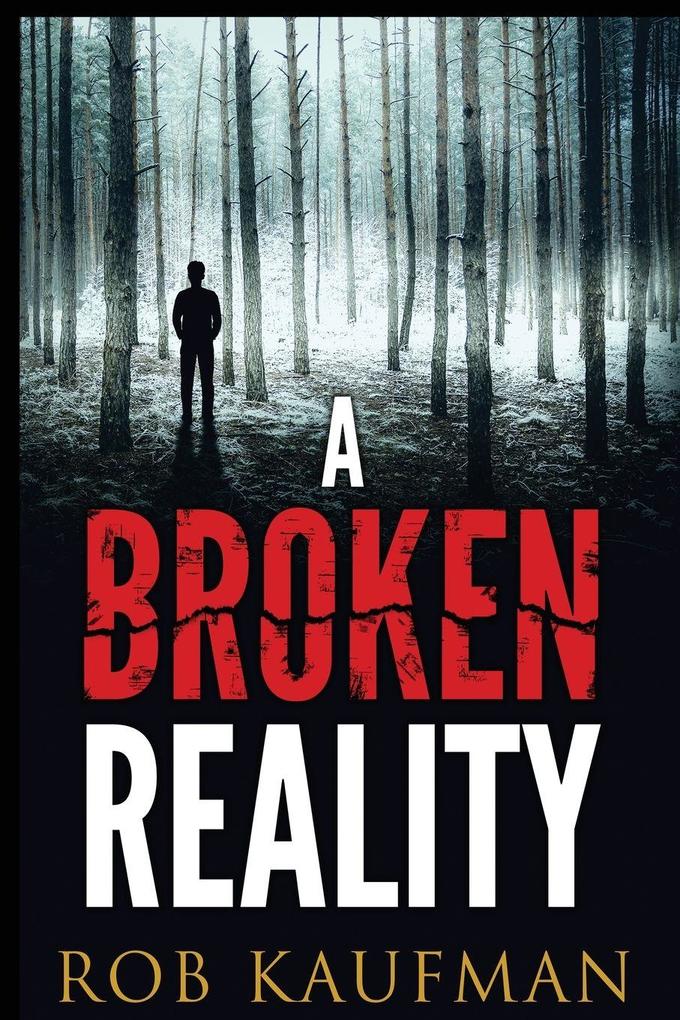 A Broken Reality