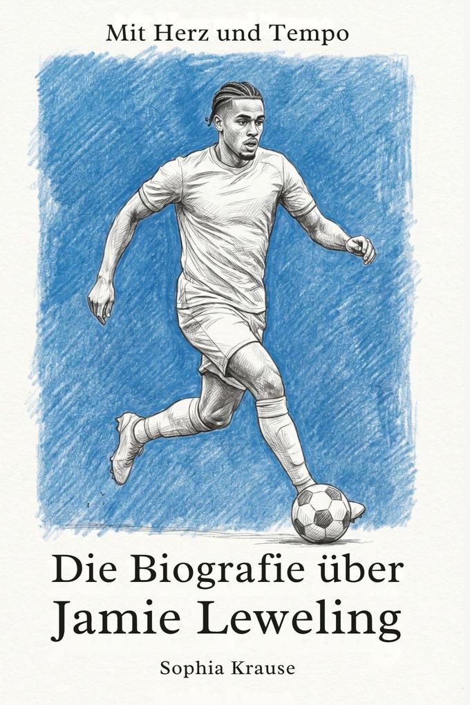Die Biografie über Jamie Leweling