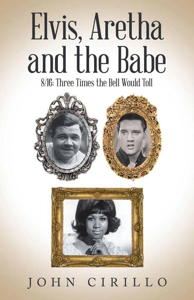 Elvis Aretha and the Babe