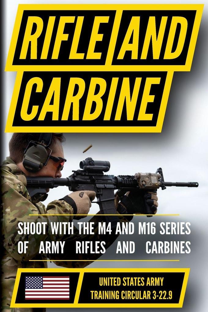 U.S. Army Rifle and Carbine Manual (TC 3-22.9)
