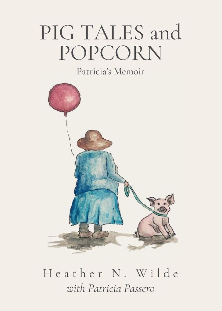 Pig Tales and Popcorn