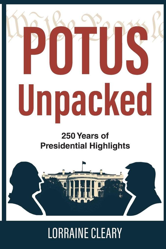 POTUS Unpacked