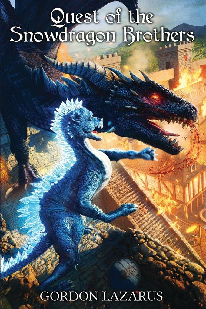 Quest of the Snowdragon Brothers (The Lorgamon Chronicles Book 3) (Latest Edition)