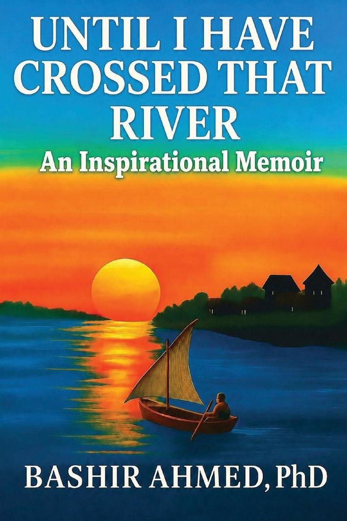 Until I Have Crossed That River
