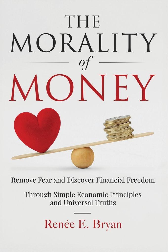 The Morality of Money