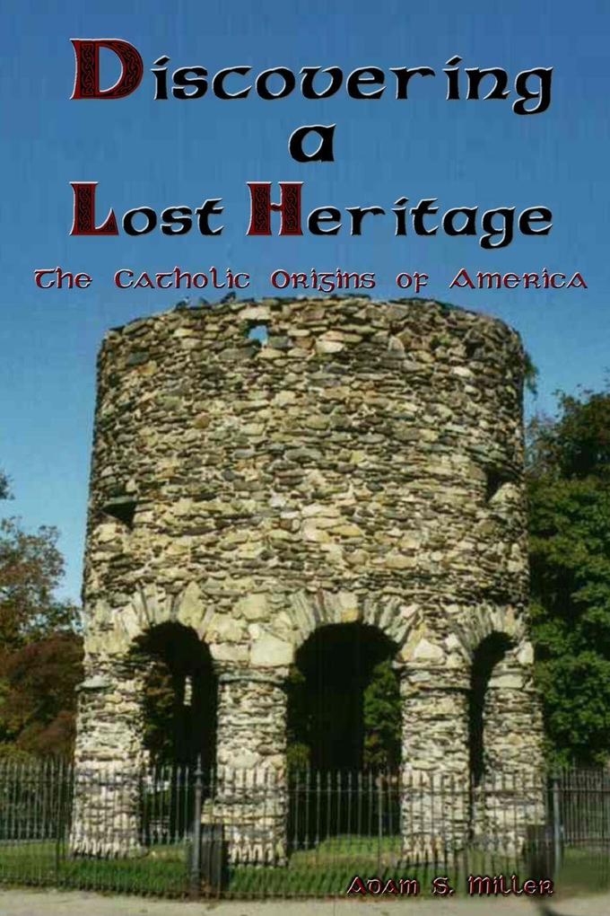 Discovering A Lost Heritage