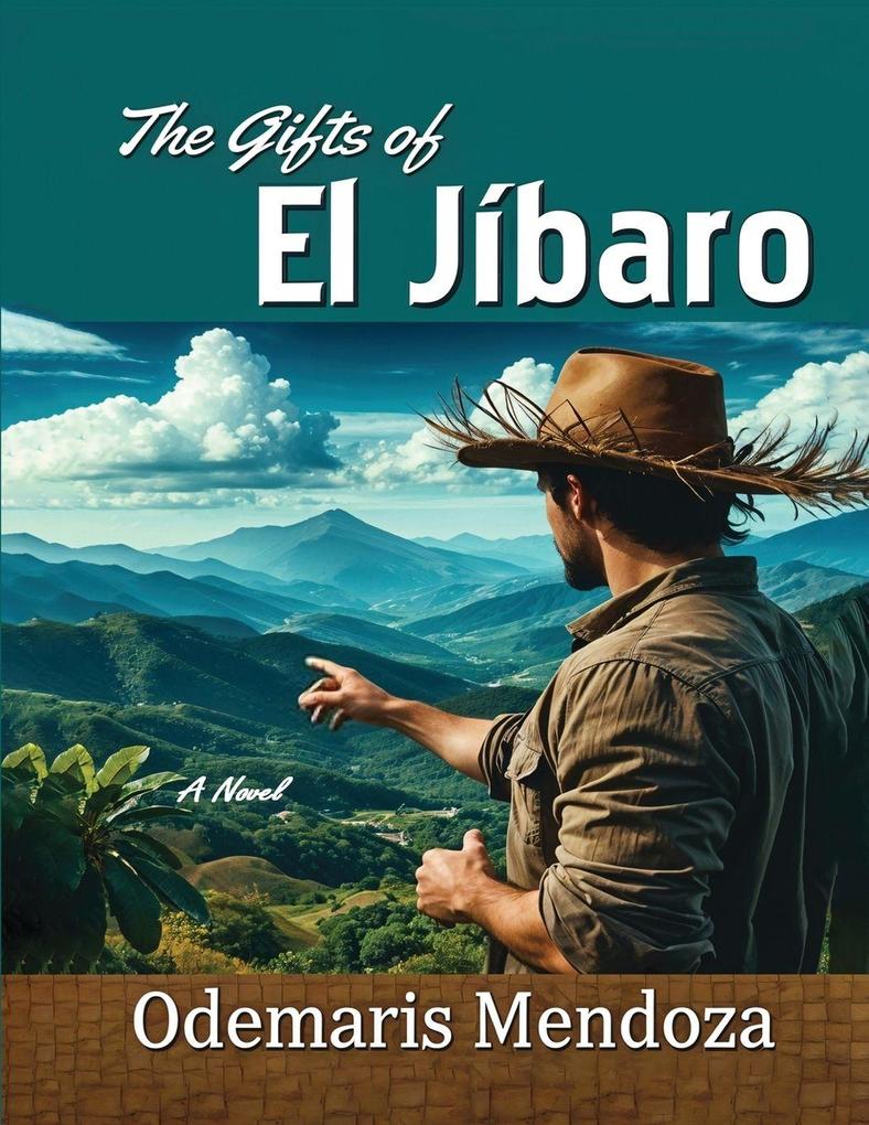 The Gifts Of El Jibaro