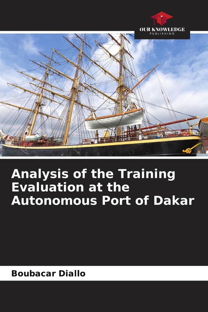 Analysis of the Training Evaluation at the Autonomous Port of Dakar