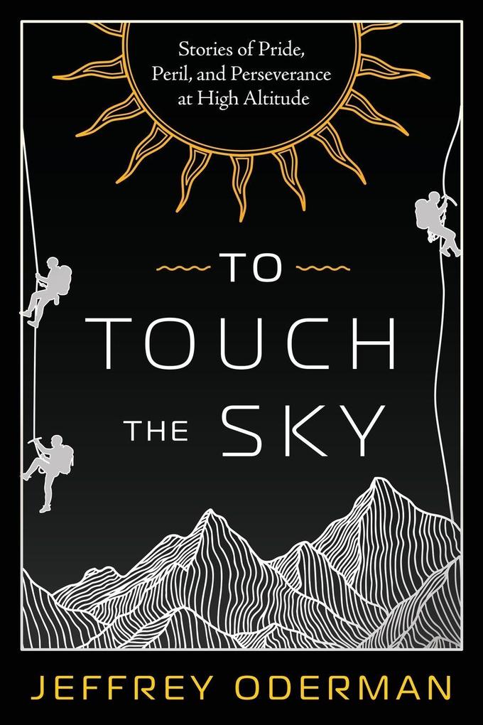 To Touch the Sky
