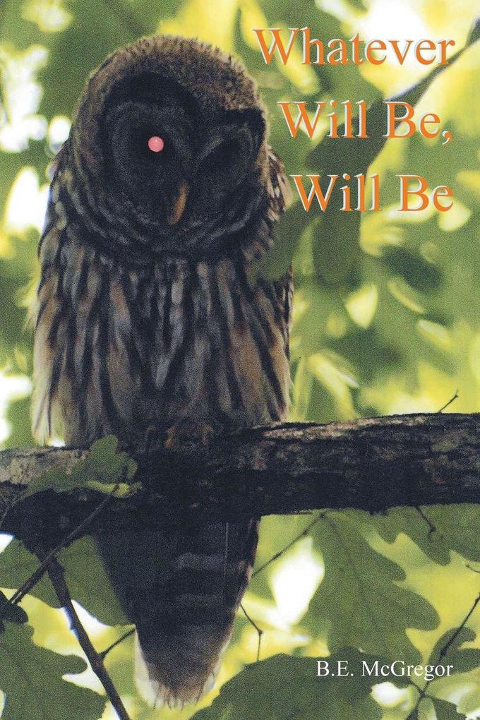 Whatever Will Be Will Be