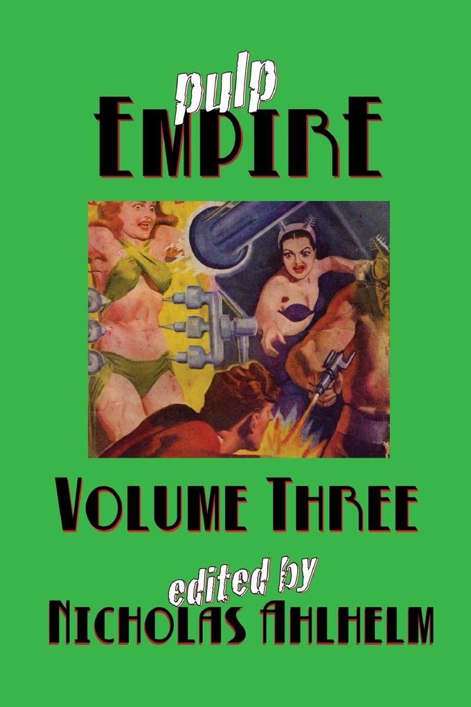 Pulp Empire Volume Three