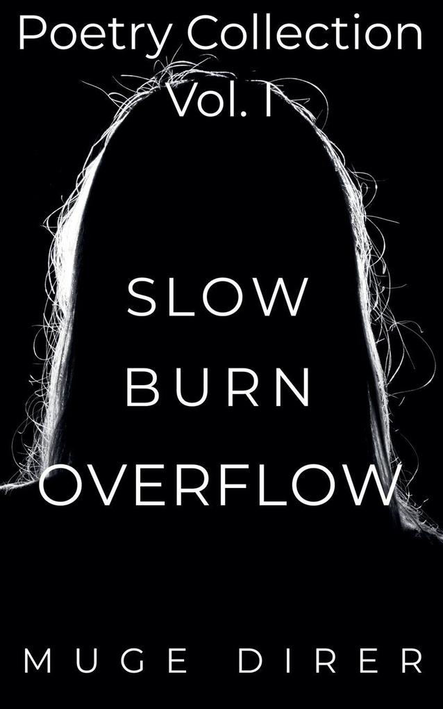 Slow Burn Overflow