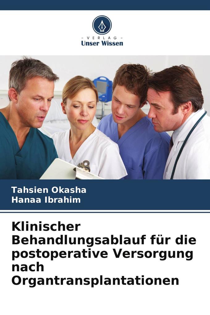 Klinischer Behandlungsablauf für die postoperative Versorgung nach Organtransplantationen