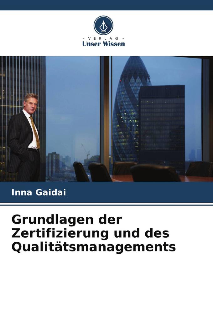 Grundlagen der Zertifizierung und des Qualitätsmanagements