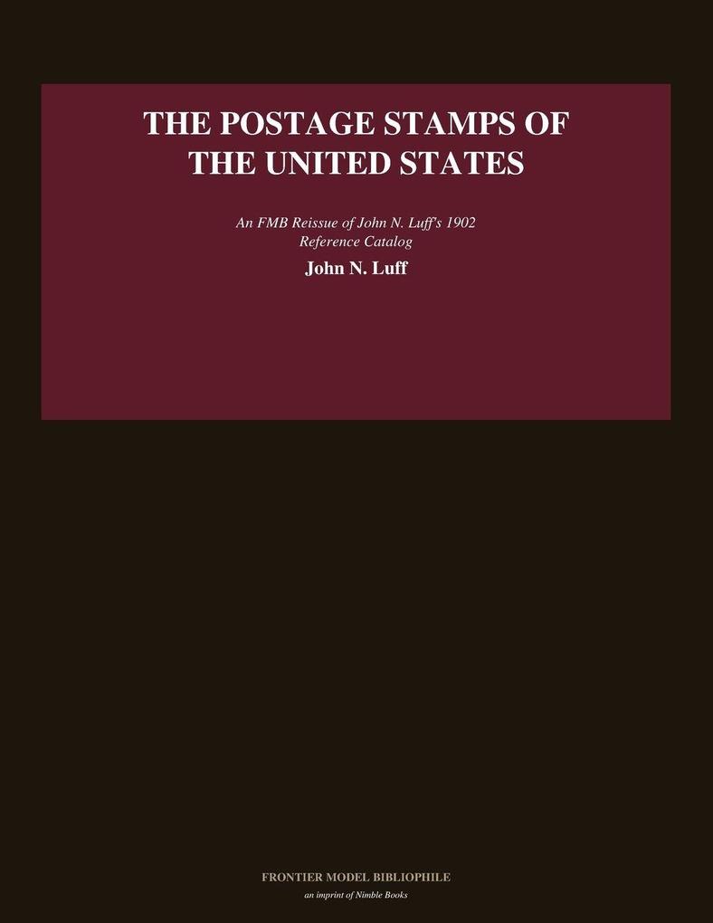 The Postage Stamps of the United States
