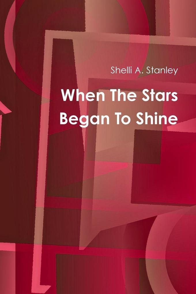 When The Stars Began To Shine