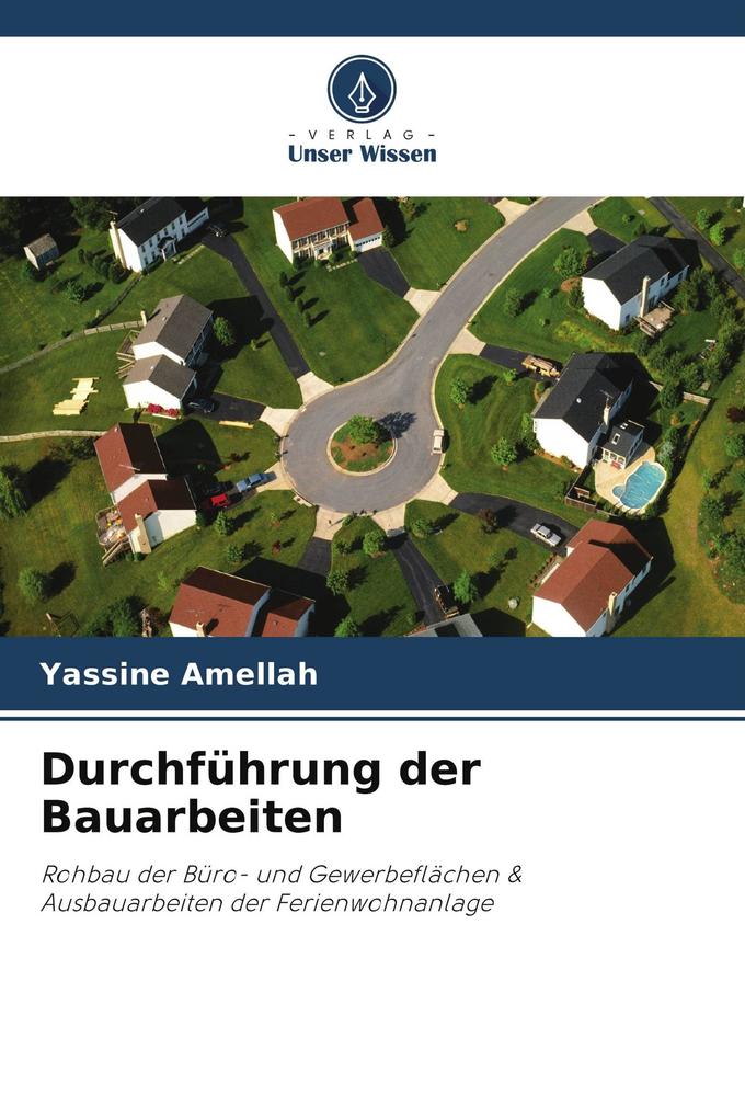 Durchführung der Bauarbeiten