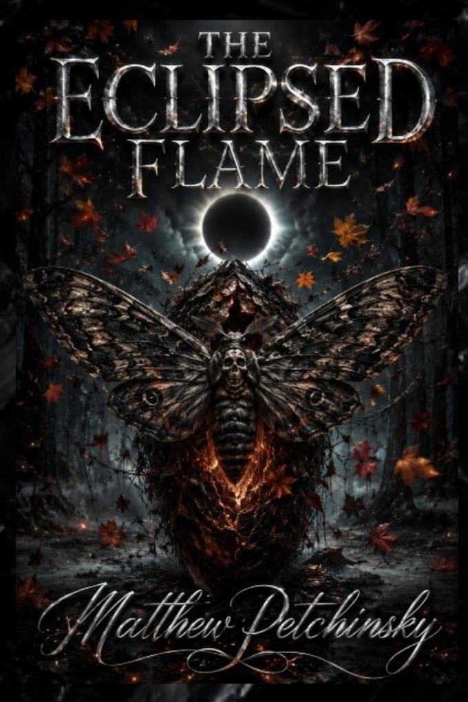 The Eclipsed Flame